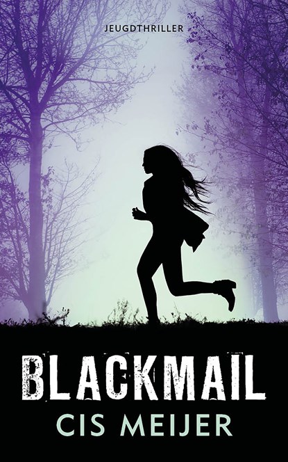 Blackmail, Cis Meijer - Ebook - 9789026156724