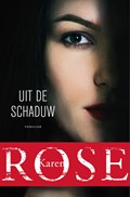 Uit de schaduw | Karen Rose | 