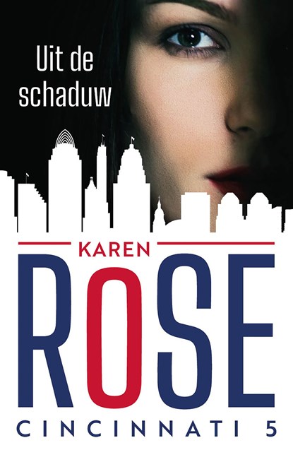 Uit de schaduw, Karen Rose - Ebook - 9789026157011