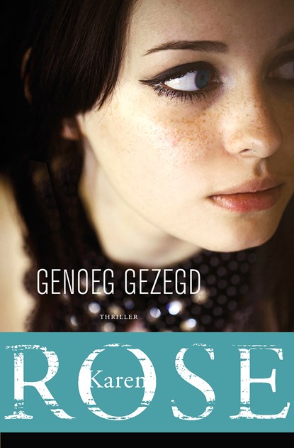 Genoeg gezegd, Karen Rose - Paperback - 9789026157028