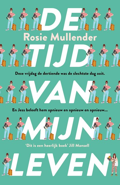 De tijd van mijn leven, Rosie Mullender - Paperback - 9789026157394
