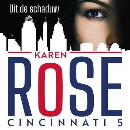 Uit de schaduw, Karen Rose - Luisterboek MP3 - 9789026159862