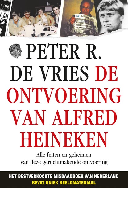 De ontvoering van Alfred Heineken, Peter R. de Vries - Ebook - 9789026160158