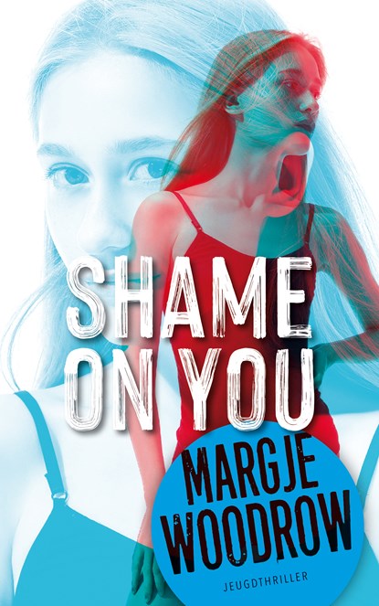 Shame on you, Margje Woodrow - Gebonden - 9789026160196