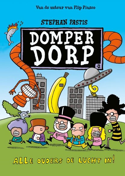 Alle ouders de lucht in!, Stephan Pastis - Gebonden - 9789026160714