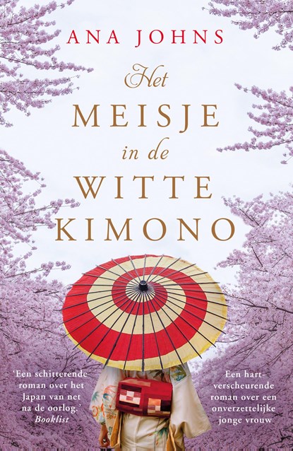 Het meisje in de witte kimono, Ana Johns - Gebonden - 9789026161100