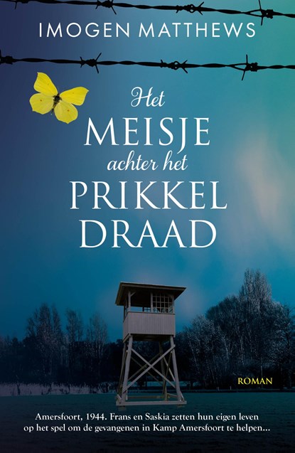 Het meisje achter het prikkeldraad, Imogen Matthews - Paperback - 9789026161124