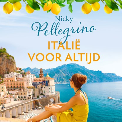 Italië voor altijd, Nicky Pellegrino - Luisterboek MP3 - 9789026161155