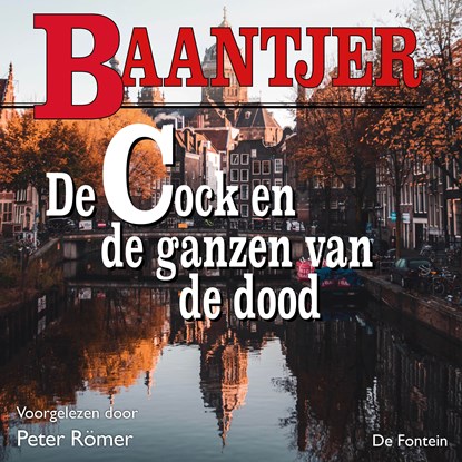 De Cock en de ganzen van de dood, A.C. Baantjer - Luisterboek MP3 - 9789026161575