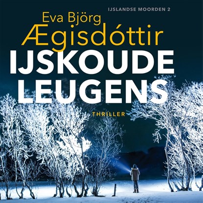 IJskoude leugens, Eva Björg Aegisdóttir - Luisterboek MP3 - 9789026162084