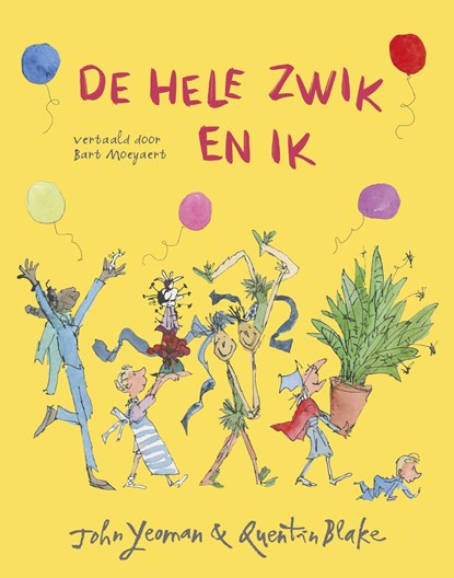 De hele Zwik en ik, John Yeoman - Gebonden - 9789026162473