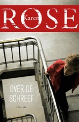 Over de schreef - Karen Rose - 9789026163227