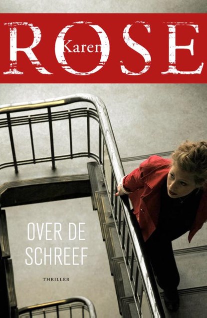 Over de schreef, Karen Rose - Paperback - 9789026163227