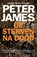 Op sterven na dood, Peter James - Paperback - 9789026163494