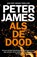 Als de dood, Peter James - Paperback - 9789026163685