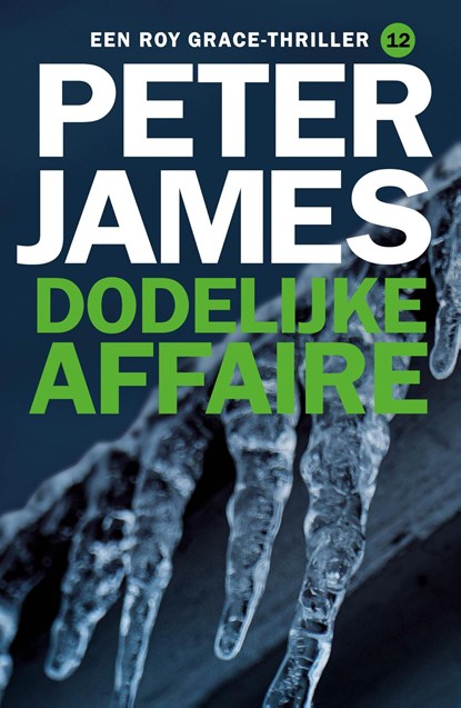 Dodelijke affaire, Peter James - Ebook - 9789026163722