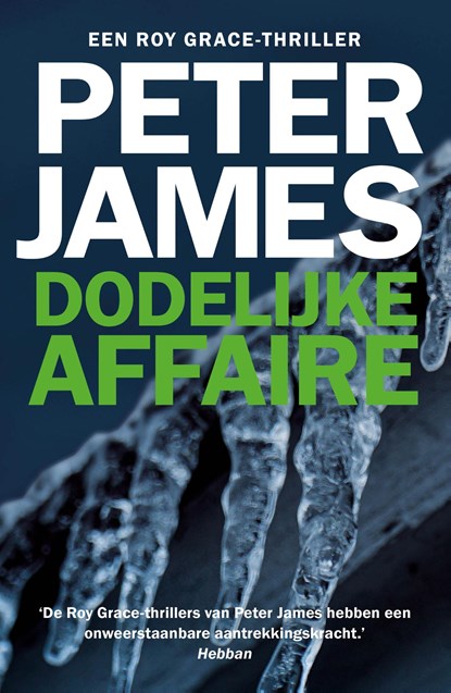 Dodelijke affaire, Peter James - Paperback - 9789026163739