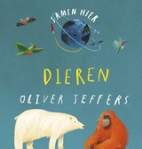 Samen hier - Dieren - Oliver Jeffers - 9789026164415