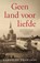 Geen land voor liefde, Yaroslav Trofimov - Paperback - 9789026164507