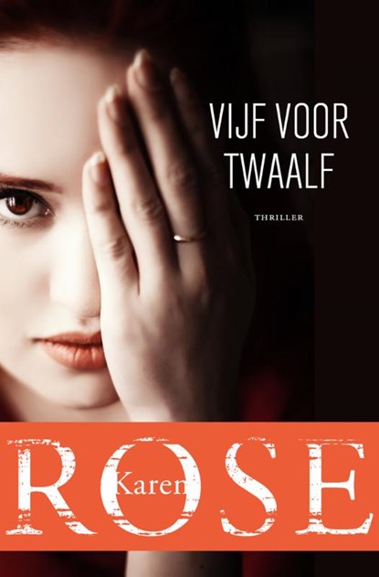Vijf voor twaalf, Karen Rose - Paperback - 9789026164828