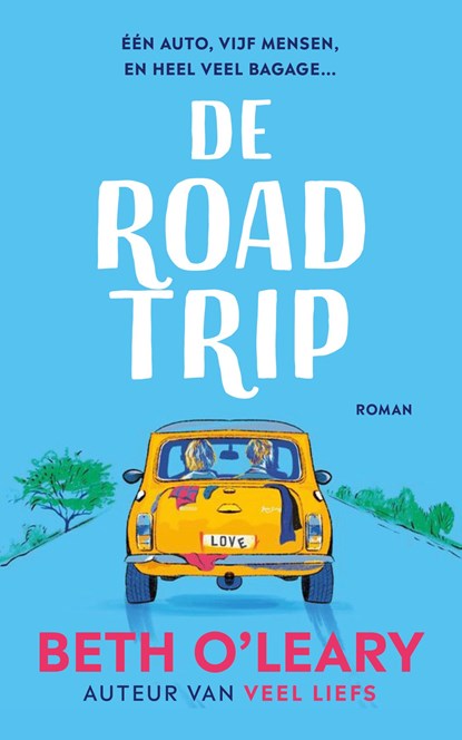 De roadtrip, Beth O'Leary - Paperback - 9789026166204