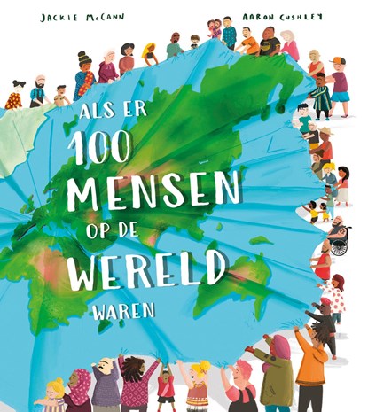 Als er 100 mensen op de wereld waren, Jackie McCann - Gebonden - 9789026166228