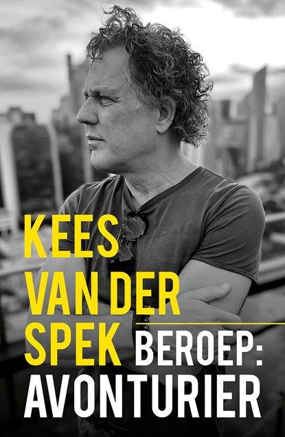 Beroep: avonturier, Kees van der Spek - Paperback - 9789026166501