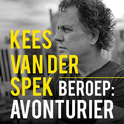 Beroep: avonturier, Kees van der Spek - Luisterboek MP3 - 9789026166525