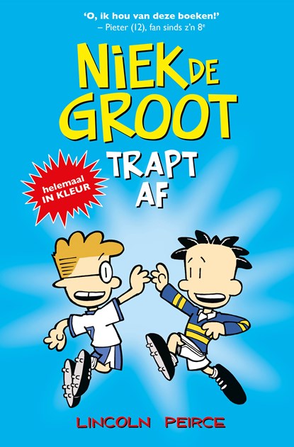 Niek de Groot trapt af, Lincoln Peirce - Ebook - 9789026166549