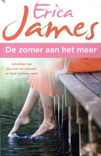 De zomer aan het meer, Erica James - Paperback - 9789026166556