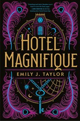 Hotel Magnifique, Emily J. Taylor -  - 9789026166594