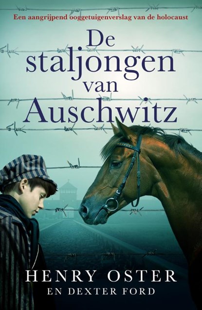 De staljongen van Auschwitz, Henry Oster ; Dexter Ford - Paperback - 9789026166723