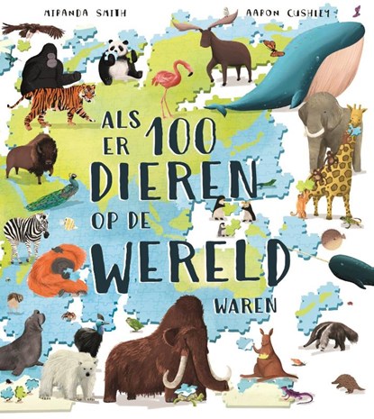 Als er 100 dieren op de wereld waren, Miranda Smith - Gebonden - 9789026166747