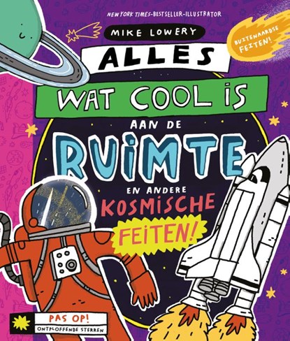 Alles wat cool is aan de ruimte, Mike Lowery - Gebonden - 9789026167034