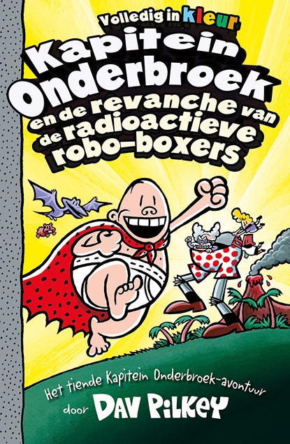 Kapitein Onderbroek en de revanche van de radioactieve robo-boxers, Dav Pilkey - Ebook EPUB - 9789026167089