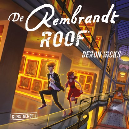 De Rembrandt-roof, Deron Hicks - Luisterboek MP3 - 9789026167157