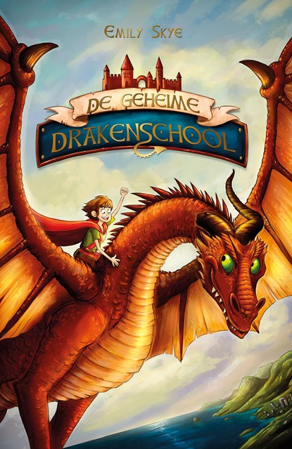 De geheime drakenschool, Emily Skye - Ebook - 9789026167232