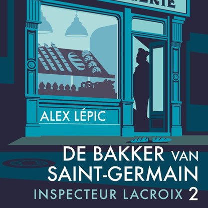 De bakker van Saint-Germain, Alex Lépic - Luisterboek MP3 - 9789026167522