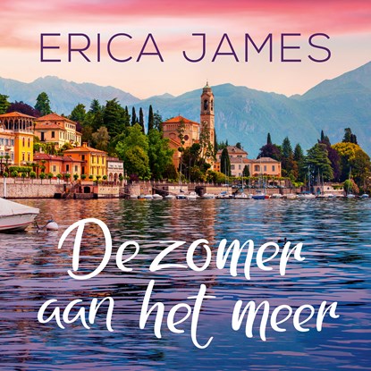 De zomer aan het meer, Erica James - Luisterboek MP3 - 9789026167959