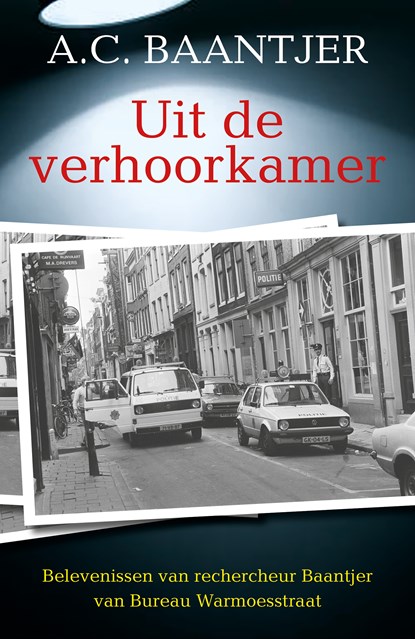 Uit de verhoorkamer, A.C. Baantjer - Paperback - 9789026167973