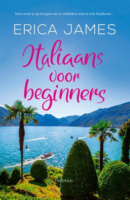 Italiaans voor beginners, Erica James - Paperback - 9789026168260