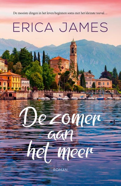 De zomer aan het meer, Erica James - Paperback - 9789026168307