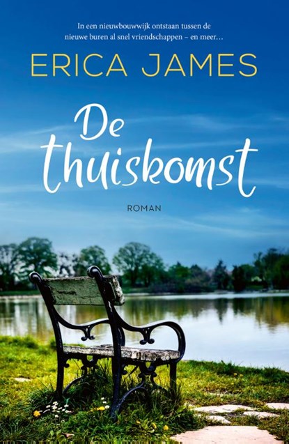 De thuiskomst, Erica James - Paperback - 9789026168338