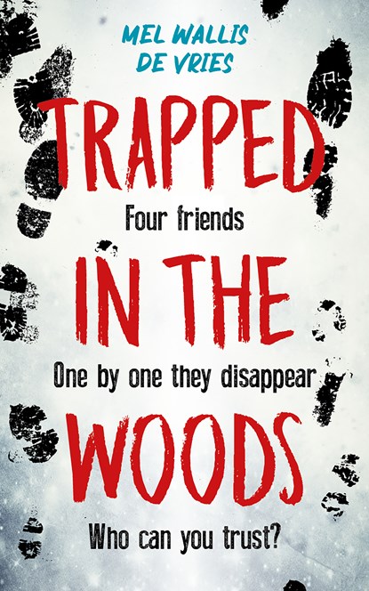 Trapped in the woods, Mel Wallis de Vries - Paperback - 9789026168345