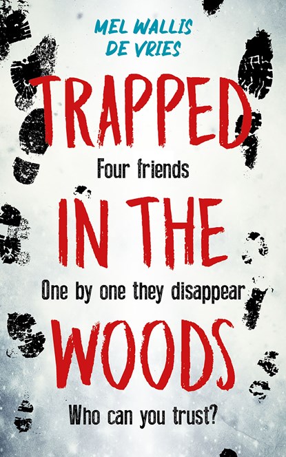Trapped in the woods, Mel Wallis de Vries - Ebook - 9789026168383