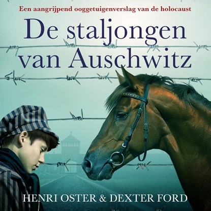 De staljongen van Auschwitz, Henry Oster ; Dexter Ford - Luisterboek MP3 - 9789026168949