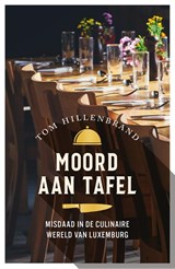 Moord aan tafel - Tom Hillenbrand - 9789026169526
