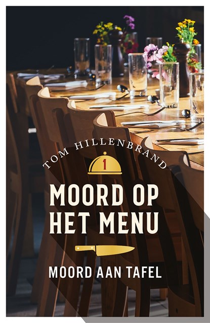 Moord aan tafel, Tom Hillenbrand - Ebook - 9789026169533