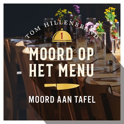 Moord aan tafel, Tom Hillenbrand - Luisterboek MP3 - 9789026169540