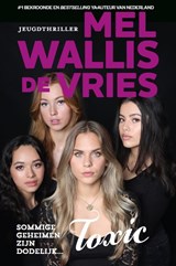 Toxic | Mel Wallis de Vries | 9789026169748